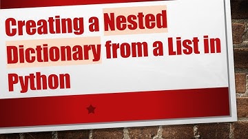 Creating a Nested Dictionary from a List in Python