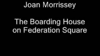 Video thumbnail of "Joan Morrissey The Boarding House on Federation Square"