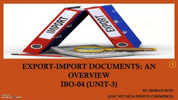 IBO-04 | LECTURE-1 | RATIONALE OF EXPORT IMPORT DOCUMENTS | UNIT-3 | IGNOU | M.COM/PGDIBO