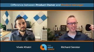 Difference between Product Owner and Product Manager W/ Richard Seroter