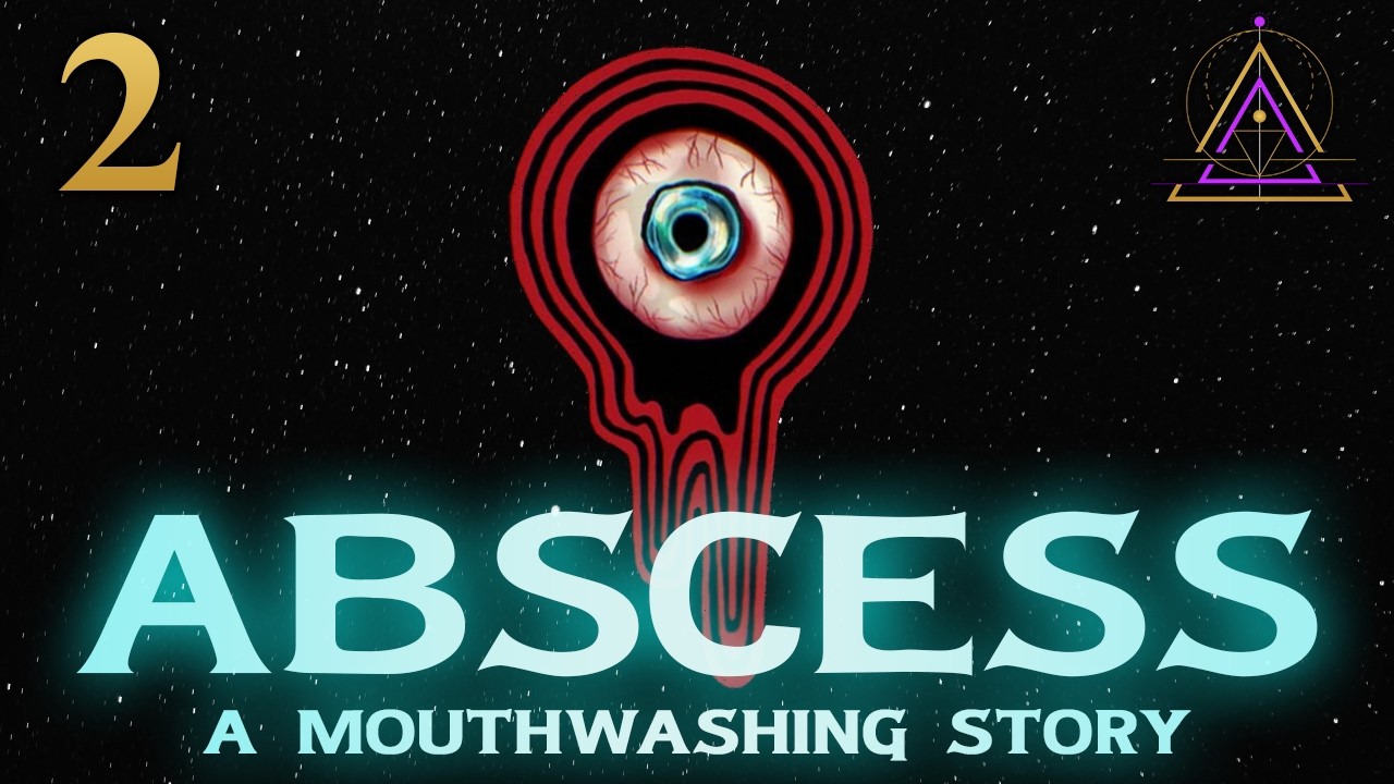 Abscess: A Mouthwashing Story - Episode 2 - YouTube