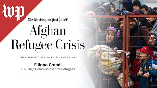 Afghan Refugee Crisis with Filippo Grandi, U.N. High Commissioner for Refugees (Full Stream 1/7)