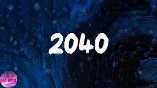 Lil Baby - 2040 (Lyrics)