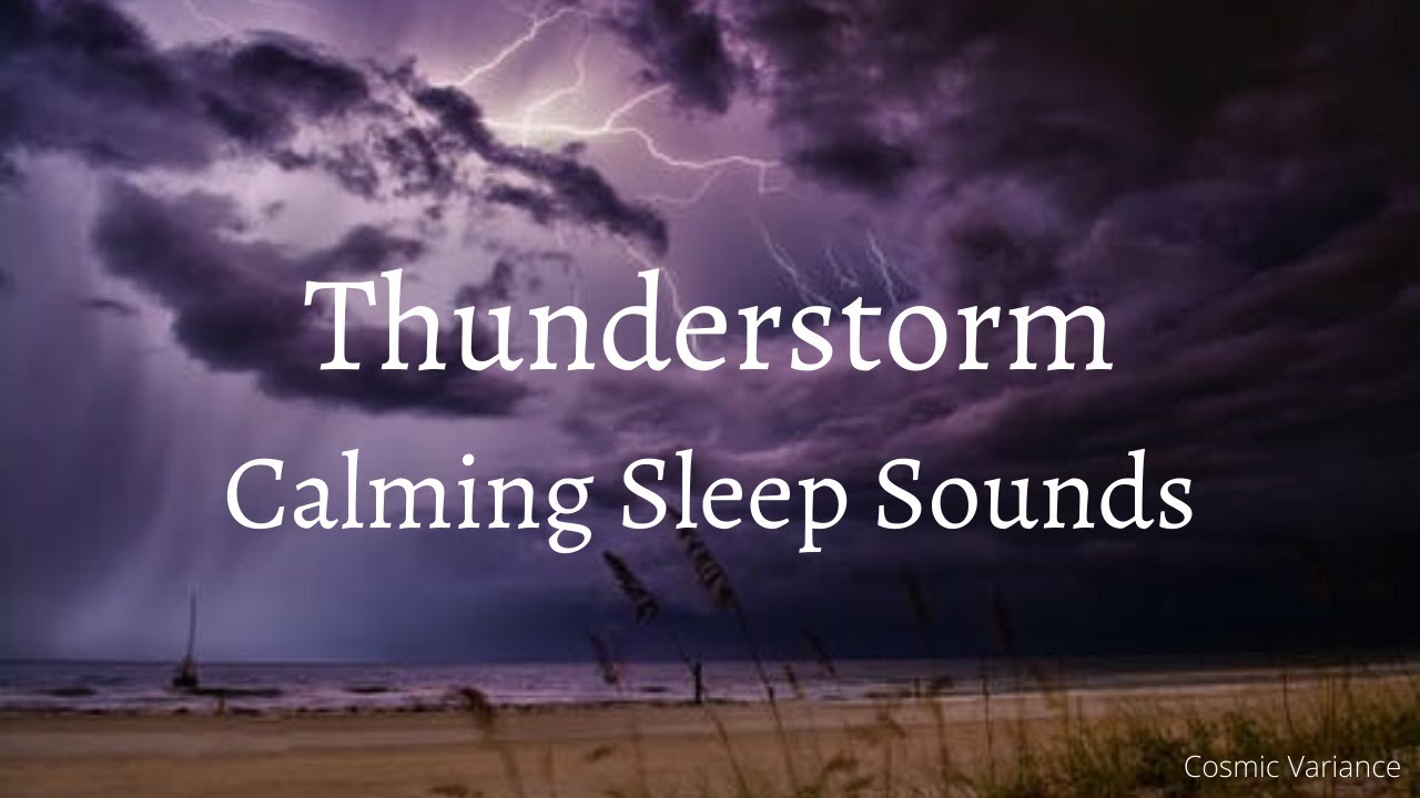 sleep thunderstorm sounds sleep thunderstorm sounds