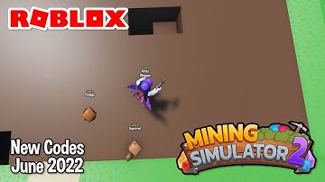 Roblox Mining Simulator 2 -New Codes June 2022