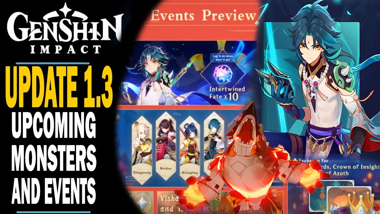 GENSHIN IMPACT - UPDATE 1.3 EVENTS PREVIEW AND MORE - UPCOMING CHARACTERS  AND MONSTERS - QUICK LOOK!