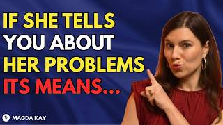 When a Woman Shares Her Problems With You, Here's What She's REALLY TESTING | Female Psychology