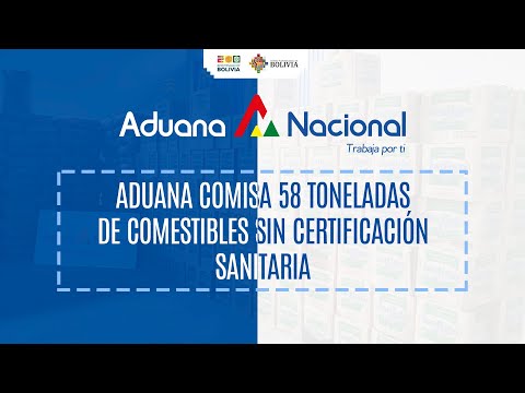 En Potosí, la Aduana comisa 58 toneladas de comestibles sin certificación sanitaria