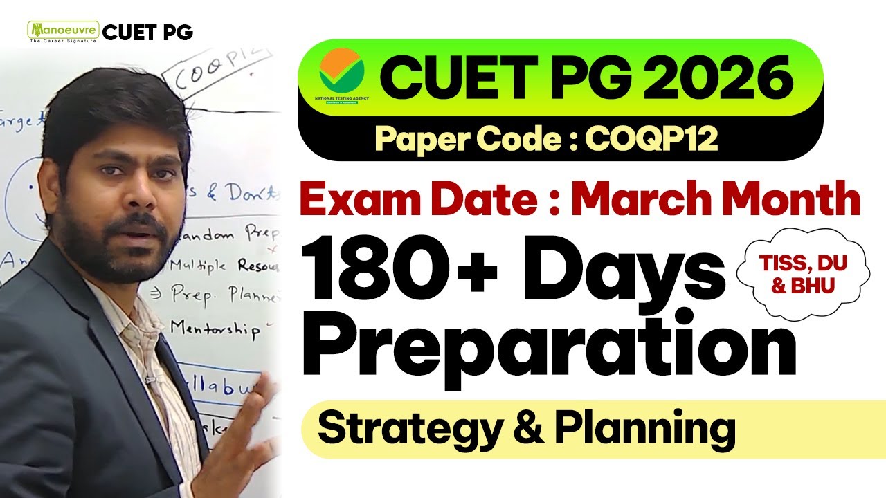 CUET PG Exam 2026 COQP12 : BHU | TISS | DU | 180+ Days Preparation Plan ...