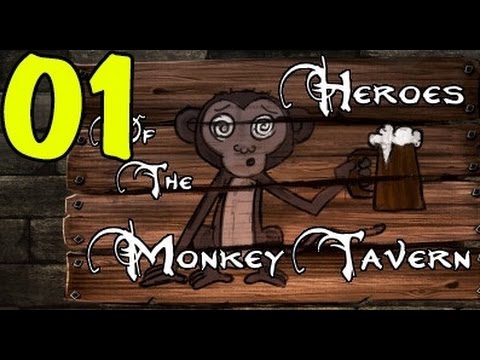 Прохождение Heroes of the Monkey Tavern — 01 —  [Без комментариев]