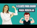 5 CLAVES para GANAR MASA MUSCULAR | Los secretos para ganar masa muscular | Nutrición deportiva