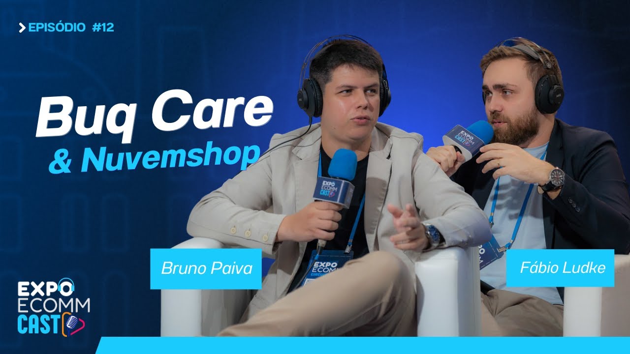Alta Performance desde o Dia1: A Escalada da Buq Care no Digital | ExpoEcomm Cast #12 c/ Bruno Paiva