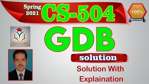 CS504 GDB  Solution Spring 2021 | CS504 Graded Discussion Board Solution Spring 21 by Sohail Zubair