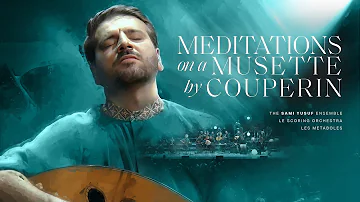 Sami Yusuf - Meditations on a Musette by Couperin | When Paths Meet (Vol. 2)