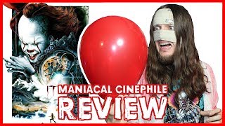 IT - Movie Review (2017) | Maniacal Cinephile