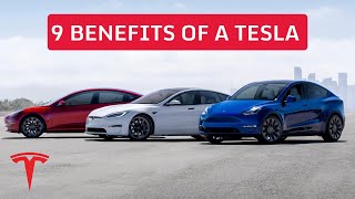 The Top 9 Benefits of Owning a Tesla!