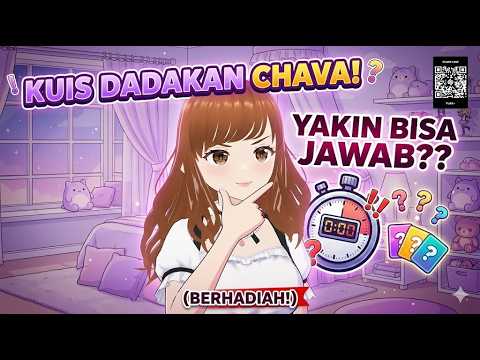 [LIVE] KUIS DADAKAN DARI CHAVA | [Vtuber ID]