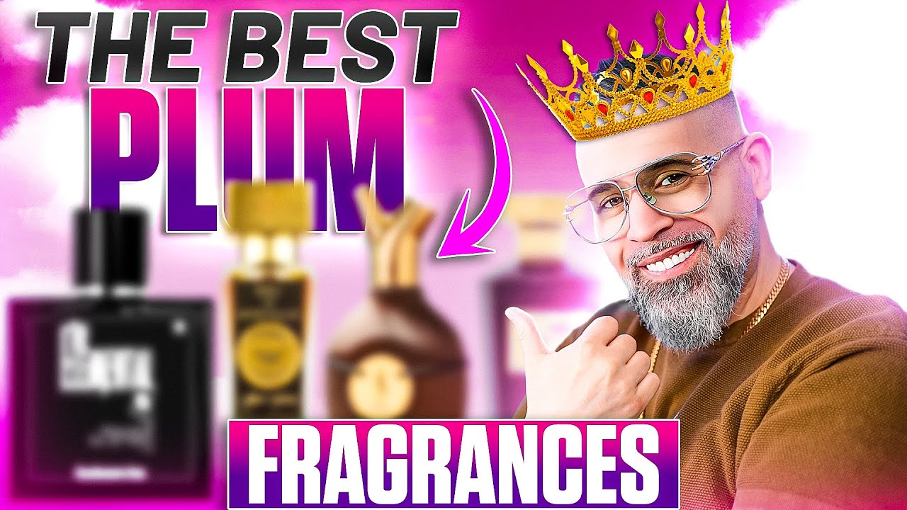 10 Sexy Plum Fragrances That Will Change Your Life