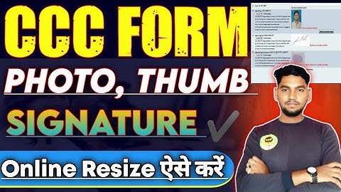 CCC Form me Photo Signature Left Thumb Kaise Resize Kare🔥CCC Form me Dacument Upload Kaise Kare.