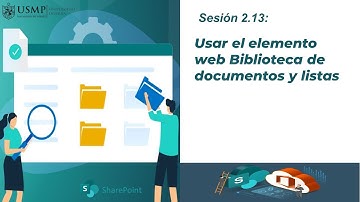 SharePoint 365: Sesión 2.13: Usar el elemento web Biblioteca de documentos y lista