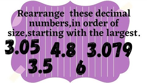 arrange the following decimal numbers in descending order🔴starting with the largest🔴ordering decimal