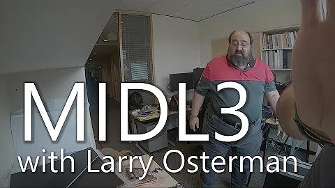 MIDL3 with Larry Osterman