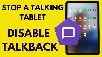 How to disable Talkback voice assistant in Samsung tablet