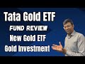 Tata Gold Etf | Tata Gold Etf Review | Tata Gold Etf Fof | Tata Gold Share | Tata Gold Etf Fund
