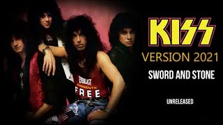 Kiss - Sword and Stone (RE-RECORDED 2021)