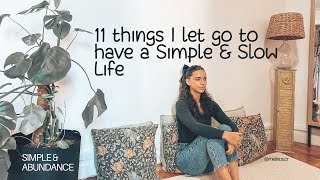 11 things I let go to have a Simple & Slow Life. minimalist lifestyle, living in New York apartment.
