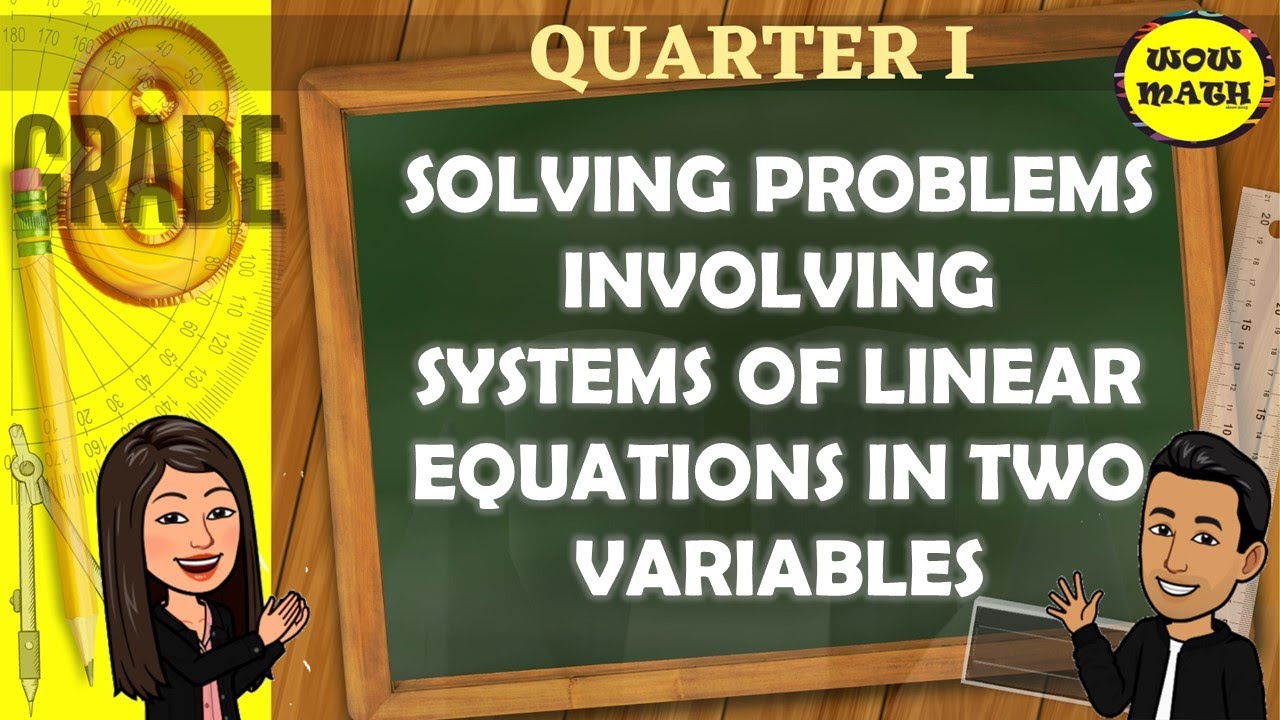 problem solving involving systems of linear equations in two variables