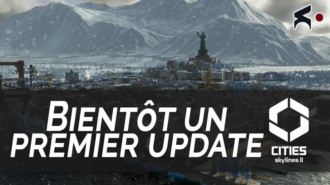 Iceflake studio commence à prendre en main Cities Skylines II - Bientôt un premier update
