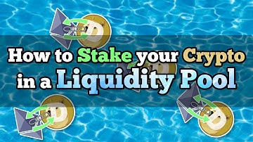 How to Stake your Crypto in a Liquidity Pool