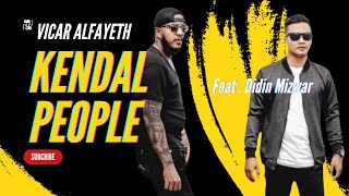 Vicar Alfayeth Ft. Didin Mizwar || KENDAL PEOPLE ||  