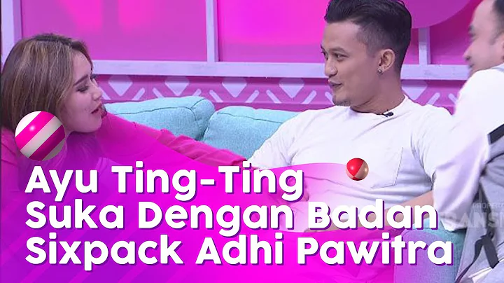 BROWNIS - Ayu Ting-Ting Suka Sama Badan Adhi Pawit...