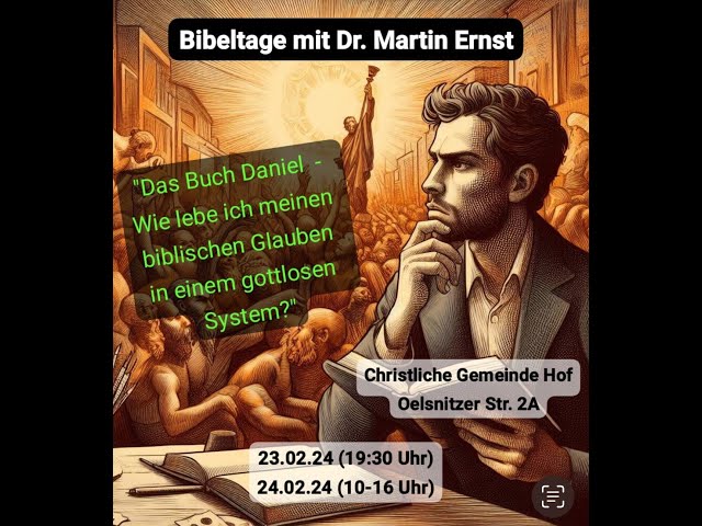 Bibelt.- 24.2.24 -  Wie lebe ich meinen biblis. Glauben in ein. gottlosen System/ III (Dr. M. Ernst)