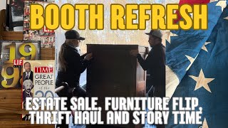 ANTIQUE BOOTH REFRESH | SCARY STORY | ESTATE SALE