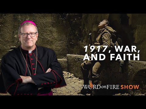 “1917”, War, and Faith | 17th July 2020