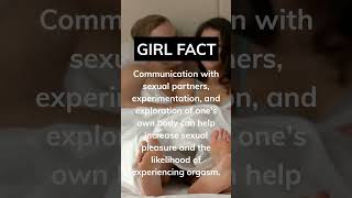 Girl Facts : Girls can experience orgasm through .. #girlfacts #shorts