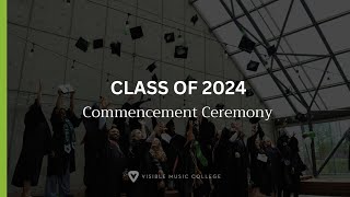 2024 Commencement Ceremony / May the 4th, 2024