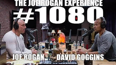 Joe Rogan Experience #1080 - David Goggins