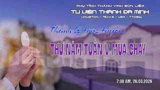 Thứ Năm - Tuần V Mùa Chay -  A.