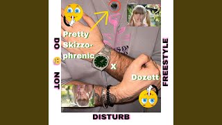 Do Not Disturb Freestyle (feat. Dozett)