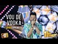 #TJ Thiago Jhonathan - Vou De Vodka (Ao Vivo Palmas TO)