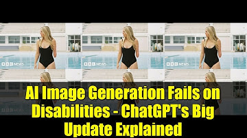 AI Image Generation Fails on Disabilities - ChatGPT