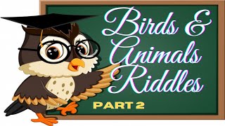 Birds and Animals (Part 2) Riddles for Kids | Who Am I? riddles for kids #riddlesforkids