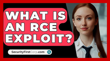 What Is An RCE Exploit? - SecurityFirstCorp.com