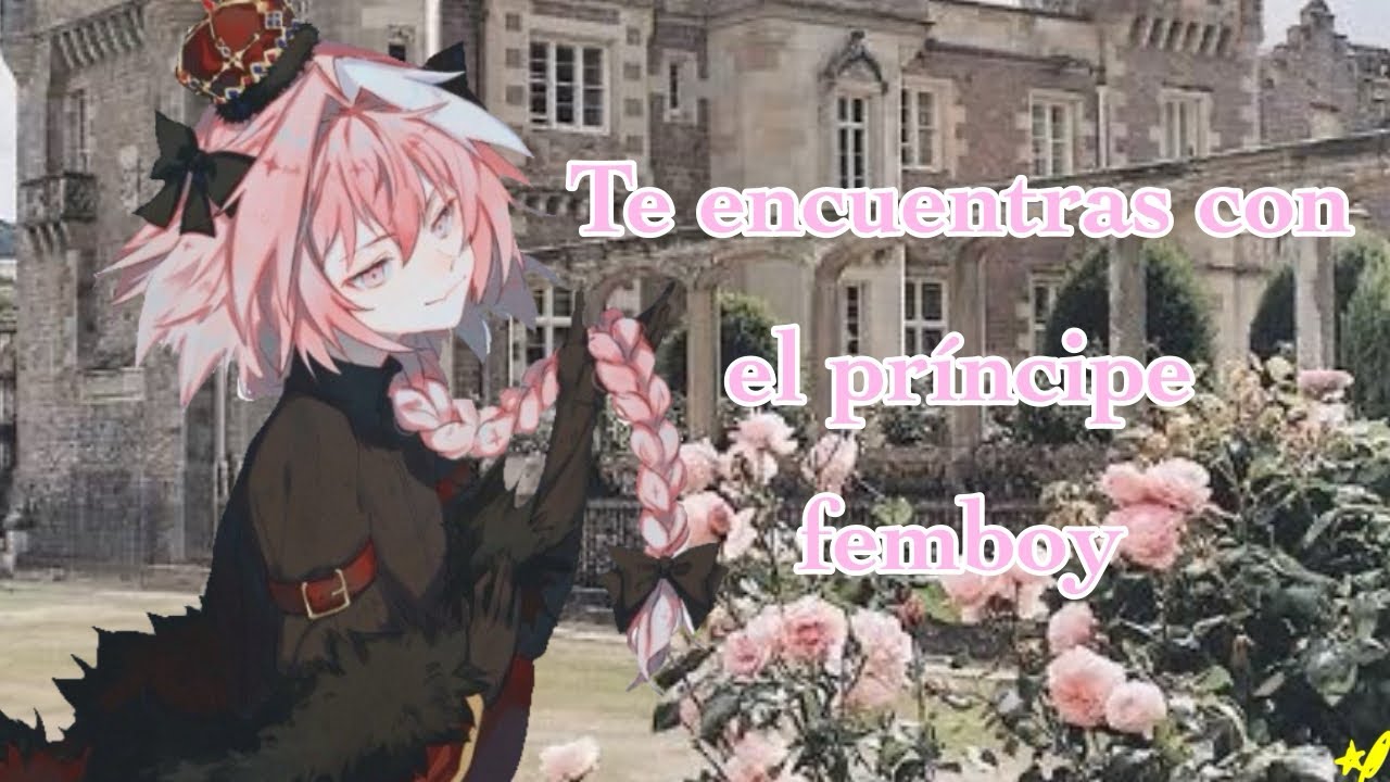 Te encuentras con el príncipe femboy | Yaoi | Boy.