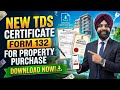 New TDS CERTIFICATE FORM 132 PURCHASE OF PROPERTY | HOW TO DOWNLOAD | GUIDE INCOME TAX 