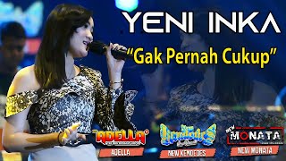 Yeni Inka OM Adella - Gak Pernah Cukup | Live Streaming Dangdut Koplo